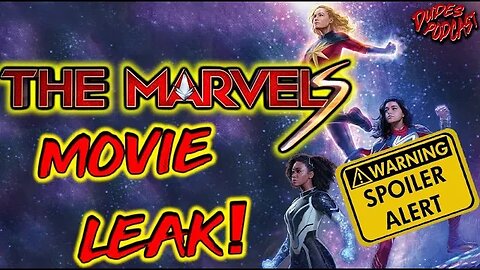 The Marvels PLOT LEAK! Warning SPOILERS!!! (Dudes Podcast)