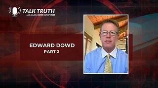 Talk Truth 02.09.24 - Ed Dowd Testimony - Part 2