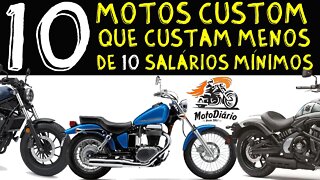 10 motos Custom que CUSTAM menos de 10 mil Doletas