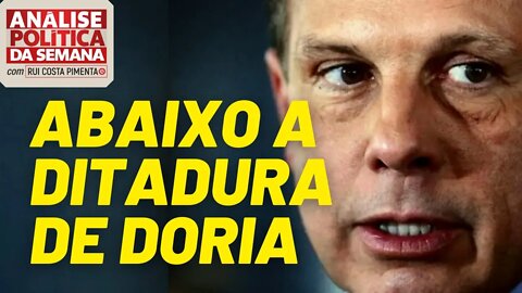 Abaixo a ditadura de João Doria - Análise Política da Semana, com Rui Costa Pimenta - 28/08/21