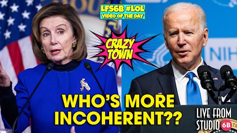 Who's More Incoherent, BIDEN or PELOSI?? (Crazy Town/LOL Double Feature)
