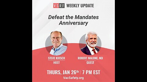 VSRF Weekly Update Livestream EP#64: "Defeat the Mandates Anniversary" with Robert Malone, MD