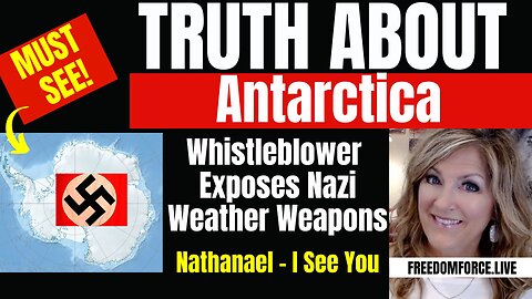 Truth about Antarctica - Whistleblower, Nathanael 5/14/24