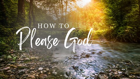 How To Please God