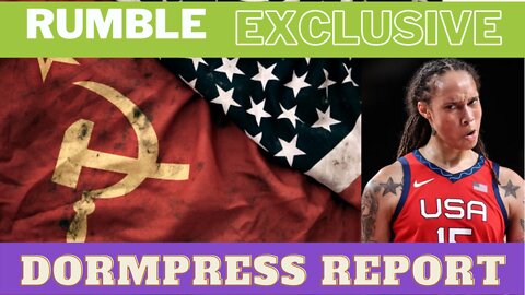American Athlete Brittney Griner Trapped in Russia: DormPress Report