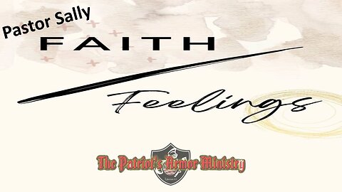 Faith Over Feelings