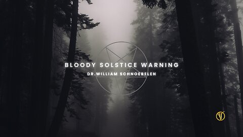 Bloody Solstice Warning