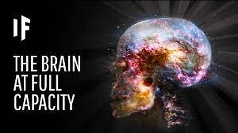 What If We Used the Full Capacity of Our Brains_