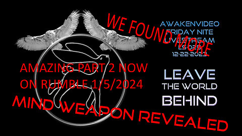 Awakenvideo - Leave the World Behind Mind Weapon Revealed
