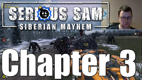 Serious Sam: Siberian Mayhem - Chapter 3: Siberiade FULL PLAYTHROUGH