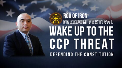 Rod of Iron Freedom Festival Day 3 2022 Wake Up to the CCP Threat & 'Defending the Constitution Panel' Discussion