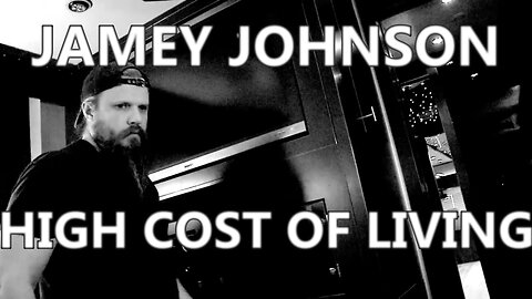 🎵 JAMEY JOHNSON - HIGH COST OF LIVING (LYRICS)