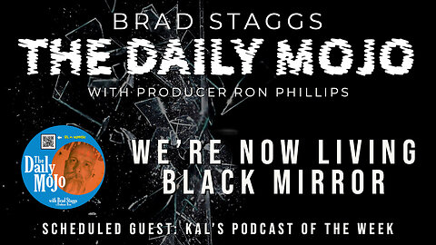 We’re Now Living Black Mirror - The Daily Mojo