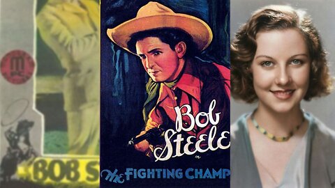 THE FIGHTING CHAMP (1932) Bob Steele, Arletta Duncan & Kit Guard | Western | B&W