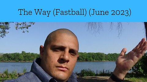 The Way (Fastball) (June 2023)