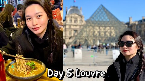 Day 5 | Louvre, La Parisienne Boulangerie, Tran Tran Zai Restaurant