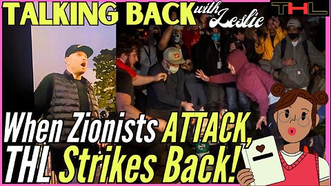 Talking Back with Leslie | Zionists at UCLA tried to bait us into a FIGHT...and we took the BAIT!