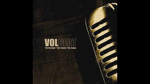 Volbeat - The Strength/The Sound/The Songs