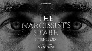 The Narcissist´s Stare : Intense Mix