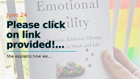 Please click on link provided! Emotional Agility: Get Unstuck, Embrace Change, and Thrive in Wo...
