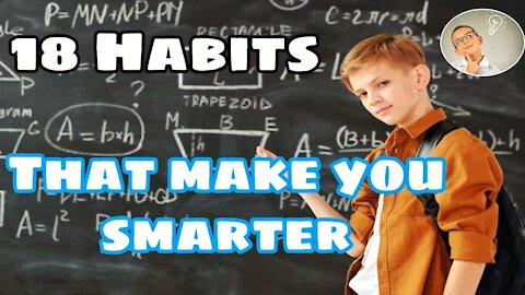 18 Habits That Will Make You Smarter | Pu Share Official 2021