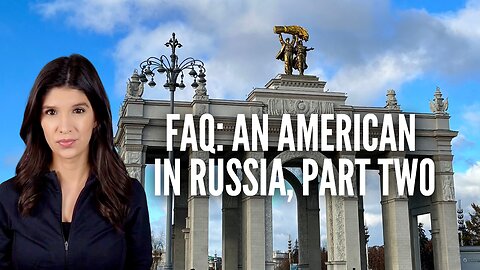 Life in Moscow FAQ: An American in Russia, Part Two
