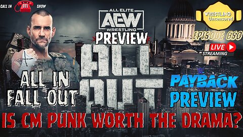 AEW All In Fall Out and WWE Payback Previews plus the Week in Pro Wrestling | LIVE Call-in