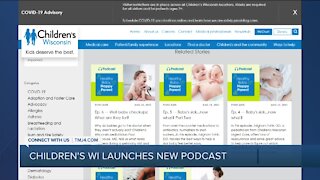 Children's Wisconsin launches podcast to help new parents