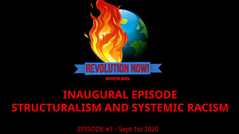 Revolution Now! with Peter Joseph | Ep #1 | Sept 1 2020