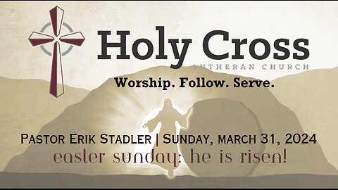 3/31/2024 | Easter Sunday: He Is Risen!| Holy Cross Lutheran Church | Midland, TX