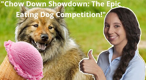 "Chow Down Showdown: The Epic Eating Dog Competition!"