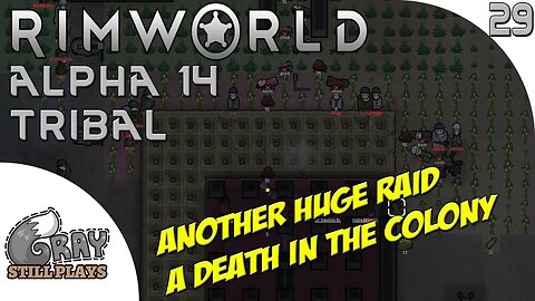 Rimworld Alpha 14 Tribal | Our Colonist Dies, The First Death in the Colony! | Part 29 | Gameplay