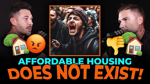 AFFORDABLE HOUSING DOES NOT EXIST!