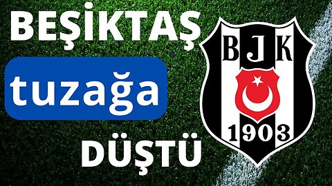 Beşiktaş Tuzağa Düştü Sihrini Kaybetti