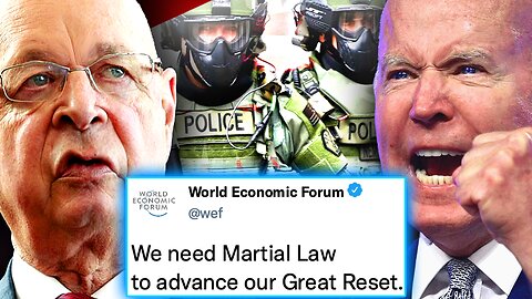 WEF Declares Martial Law in America As Biden Deploys Military to U.S. Streets