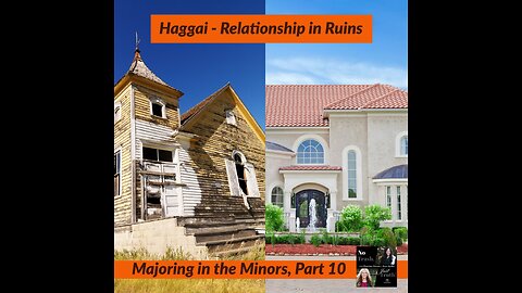 Haggai - Relationship in Ruins
