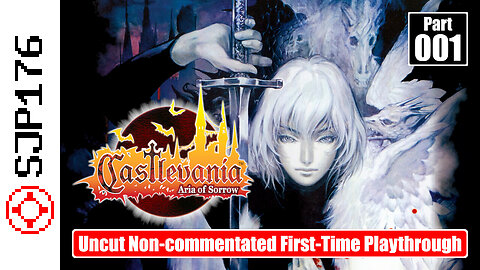 Castlevania: Aria of Sorrow—Part 001—Uncut Non-commentated First-Time Playthrough