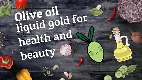Olive oil : liquid gold for health and beauty