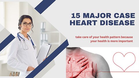 15 major case of heart disease #heart #disease #health #fitness #awareness #human #foryou #all #fit