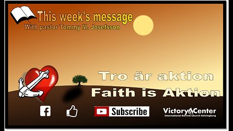 Tro är aktion | Faith is Aktion | Tommy M. Josefsson | Victory Center Helsingborg