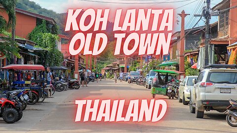 Koh Lanta Old Town Thailand เกาะลันตา