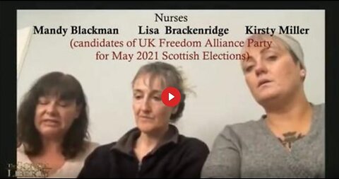 THREE REAL NURSES STANDING UP FOR THE TRUTH - KIRSTY MILLER, MANDY BLACKMAN, LISA BRACKENRIDGE