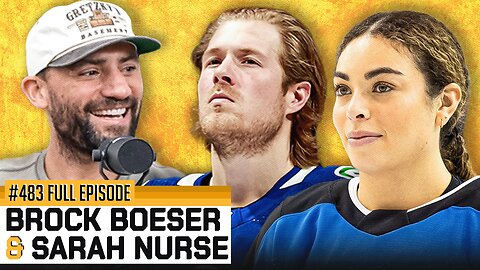 Spittin’ Chiclets Episode 483: Featuring Brock Boeser and Sarah Nurse
