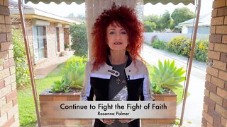 Continue to Fight the Fight of Faith