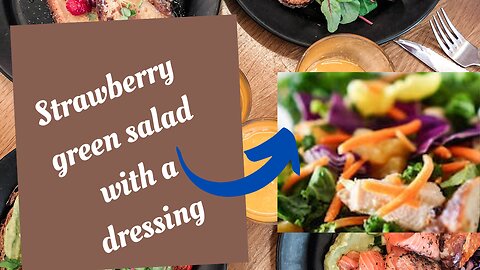 Best keto recipes for weight loss:green strawberry salad with a dressing