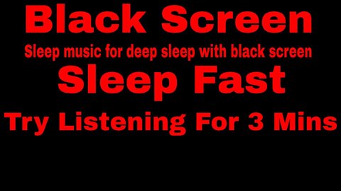 SLEEP MUSIC for Deep Sleeping - Black Screen Music for Relax Meditation Insomnia Yoga
