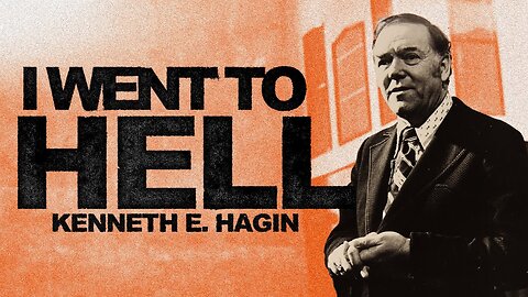 I WENT TO HELL | Rev. Kenneth E. Hagin (reenactment)