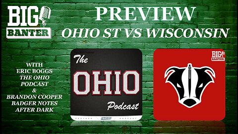 Previewing Ohio State vs Wisconsin with Brandon Cooper from the Badger Notes After Dark Podcast