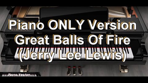 Piano ONLY Version - Great Balls of Fire (Jerry Lee Lewis)