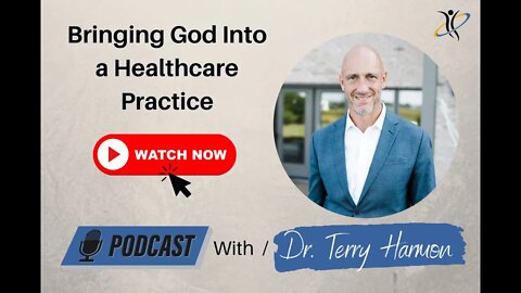 Why Your Doctor Should Bring God Into Their Healthcare Practice